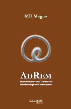Ver detalhes de AdRem: Primeira Introdução à Gnômica ou  Metapsicologia do Conhecimento - Falatório 2008