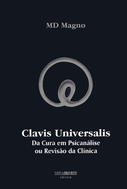 Clavis Universalis: da Cura em Psicanálise ou Revisão da Clínica