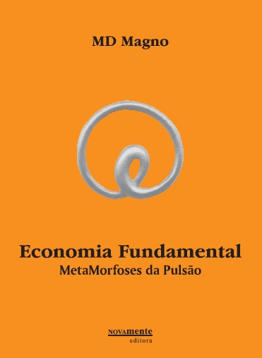 Economia Fundamental, MetaMorfoses da Pulsão